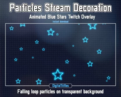 Cute blue stars stream decoration, animated Twitch overlays. Holiday streaming assets for streamers and vtubers, sparkle falling particles. Neon glowing stars on a transparent background are perfect for decorating live streams, games, vtuber background or just chatting