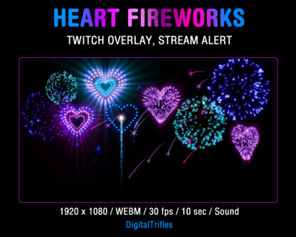 Animated beautiful fireworks, full screen Twitch alert, stream overlay. Glowing and sparkling hearts shaped fireworks, fullscreen festive video effect with shoot sound and transparent background for streamers and VTubers