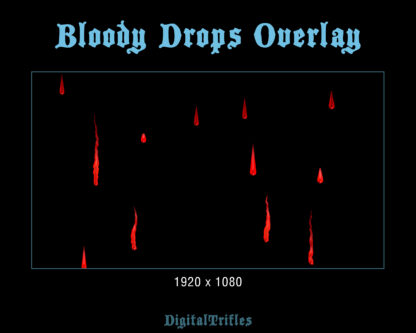 Bloody drops, Halloween animated overlays, stream decoration, fullscreen Twitch alerts. Dark aesthetic, horror, vampire, gothic theme for streamers and Vtubers. 3 options of WEBM animation with transparent background