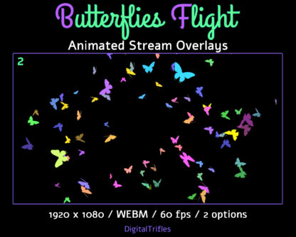 Butterflies flight, animated Twitch overlays, cute fullscreen alerts, stream decoration with transparent background