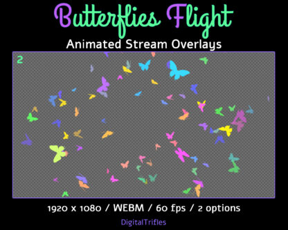 Butterflies flight, animated Twitch overlays, cute fullscreen alerts, stream decoration with transparent background