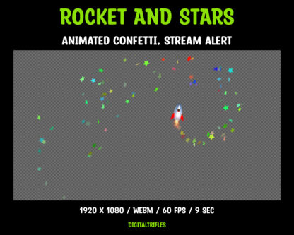 Twitch overlay Rocket and Stars, animated alert, fullscreen stream decoration with a transparent background. A rocket soars through the sky, leaving a trail of vibrant star-shaped confetti in its wake