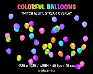 Colorful balloons, animated fullscreen Twitch alert is a versatile stream overlay for birthdays, milestones, raids, new followers, subscriptions, special events, and other celebrations
